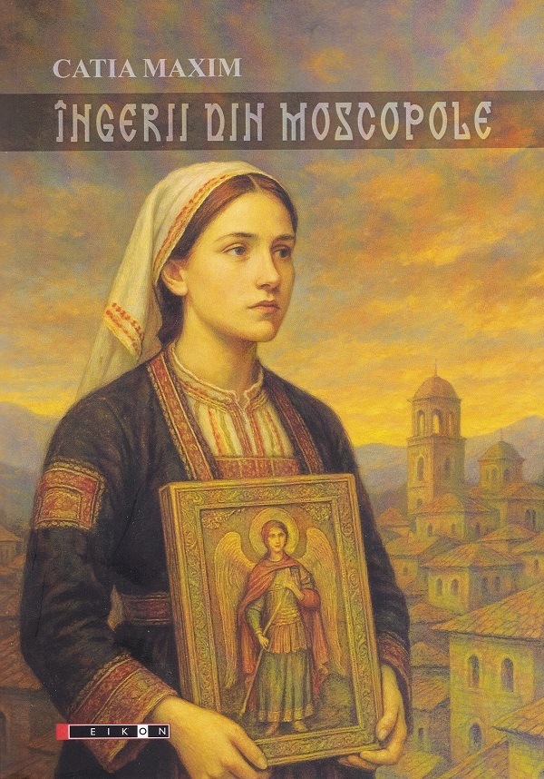 Ingerii din Moscopole - Catia Maxim