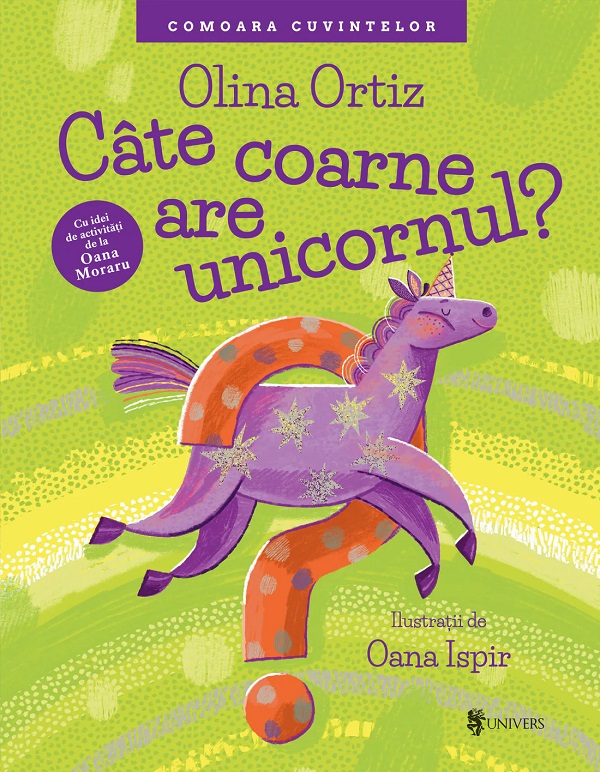 Cate coarne are unicornul? - Olina Ortiz