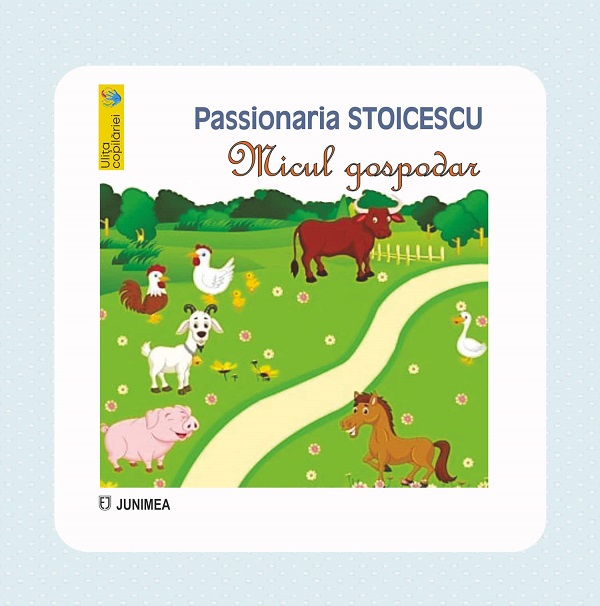 Micul gospodar - Passionaria Stoicescu