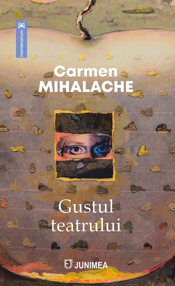 Gustul teatrului - Carmen Mihalache
