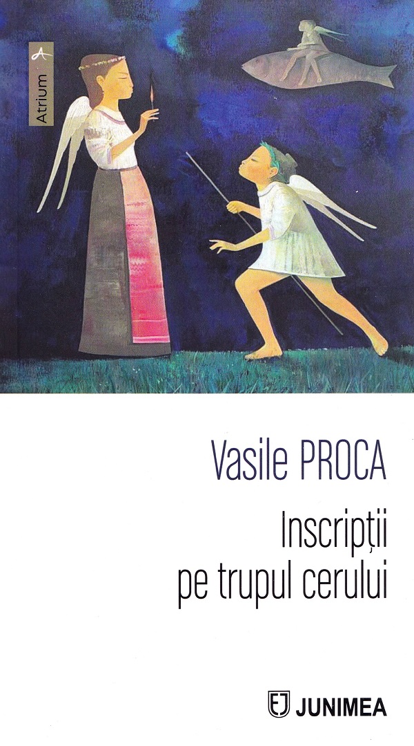 Inscriptii pe trupul cerului - Vasile Proca
