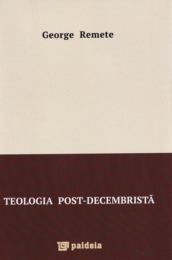 Teologia post-decembrista - George Remete