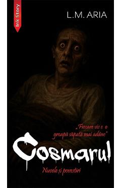 Poza produsului Cosmarul. Nuvele si povestiri - L.M. Aria