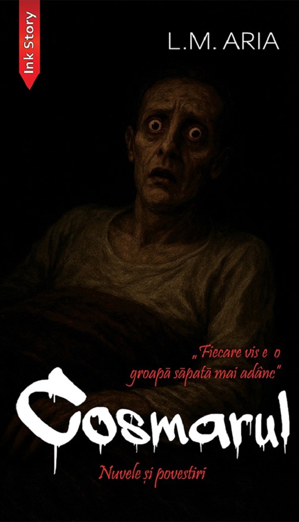Cosmarul. Nuvele si povestiri - L.M. Aria
