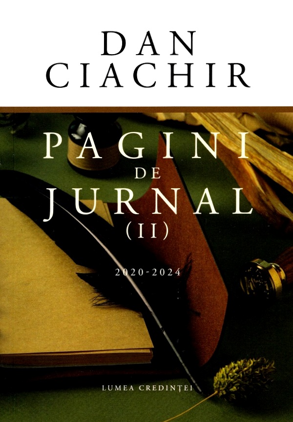 Pagini de jurnal Vol.2: 2020-2024 - Dan Ciachir