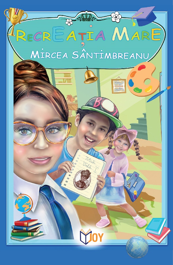 Recreatia mare - Mircea Santimbreanu