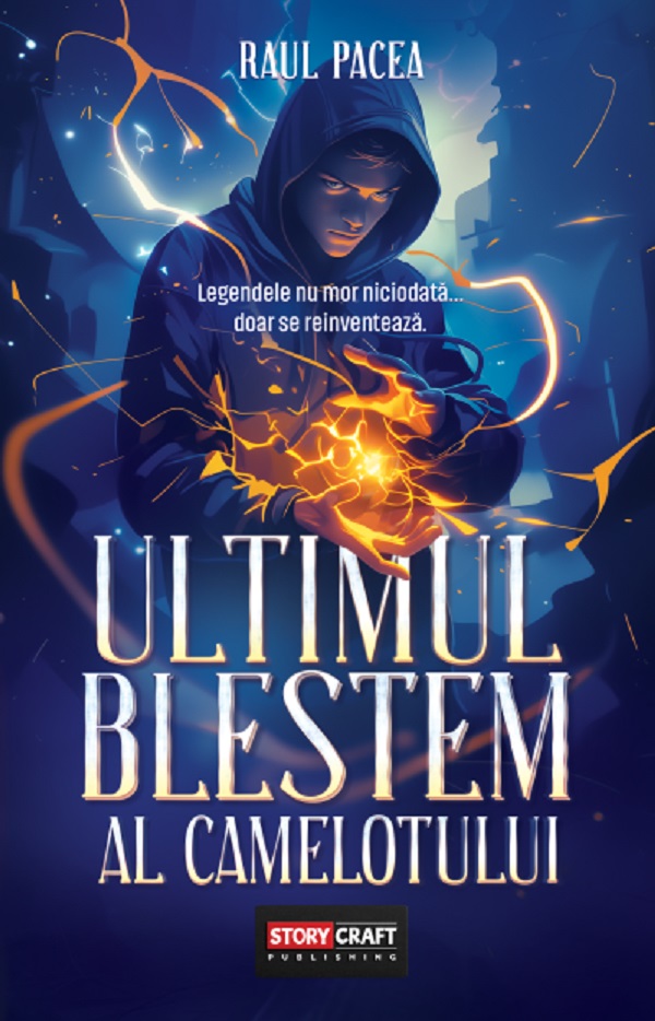 Ultimul blestem al Camelotului - Raul Pacea