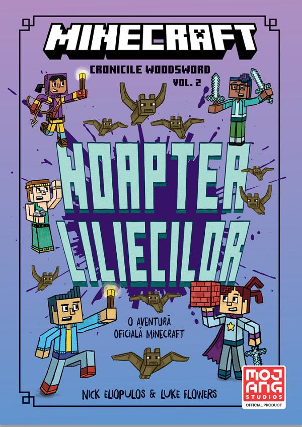 Minecraft: Noaptea liliecilor. Seria Cronicile Woodsword Vol. 2 - Nick Eliopulos, Luke Flowers