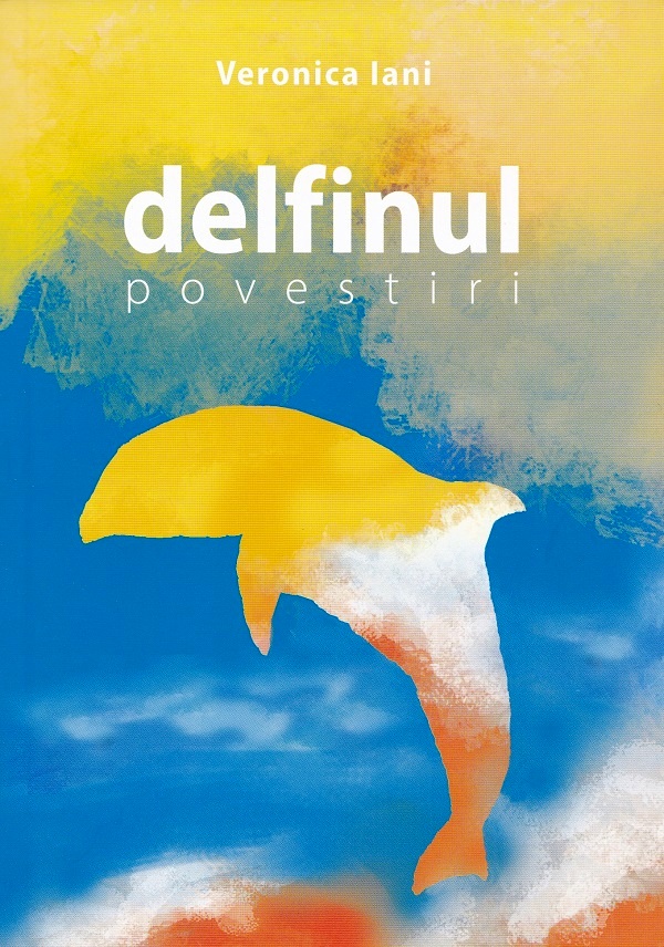 Delfinul - Veronica Iani