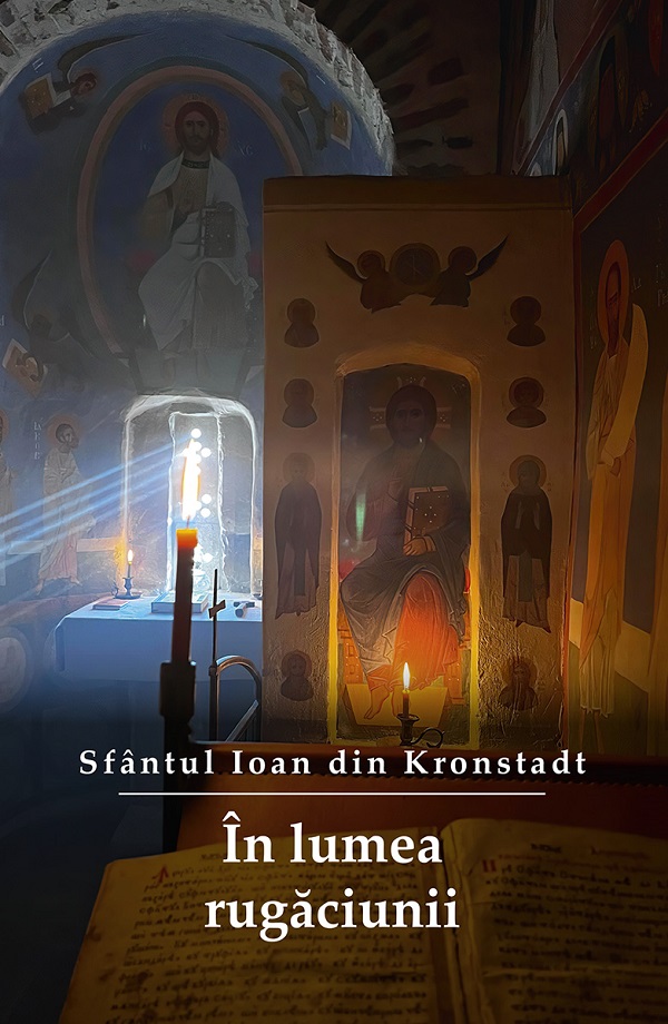 In lumea rugaciunii - Sfantul Ioan din Kronstadt