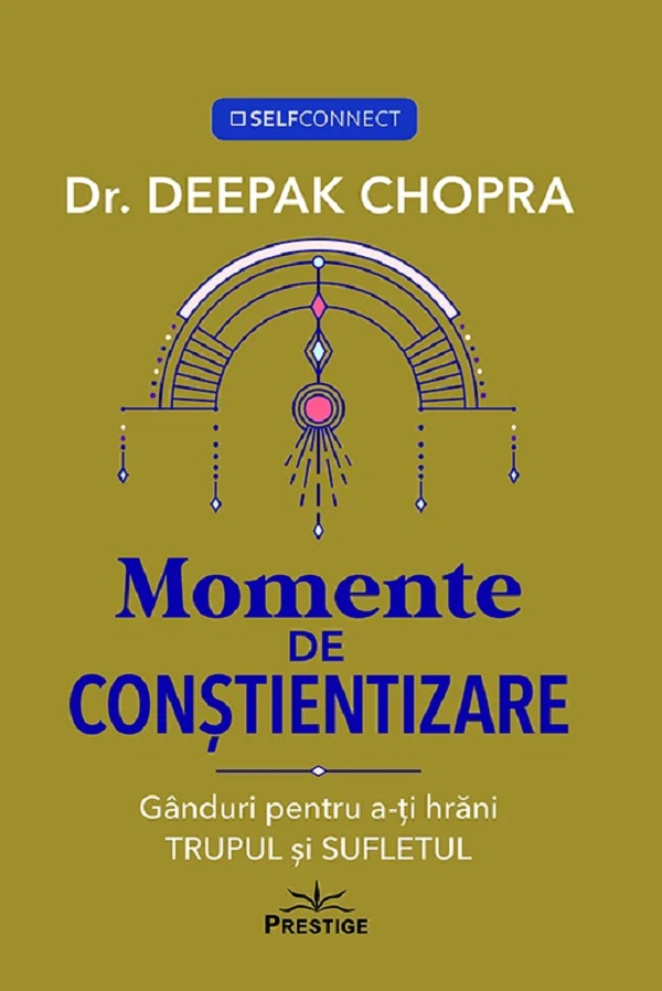 Momente de constientizare - Deepak Chopra