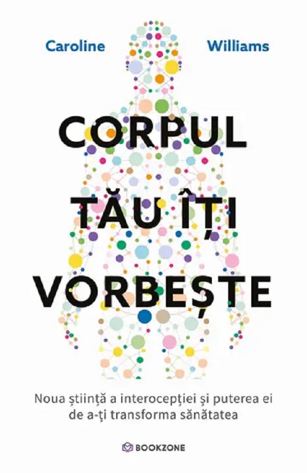 Corpul tau iti vorbeste - Caroline Williams