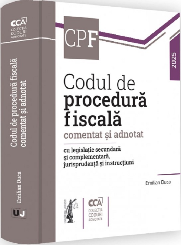Codul de procedura fiscala comentat si adnotat Ed.2025 - Emilian Duca