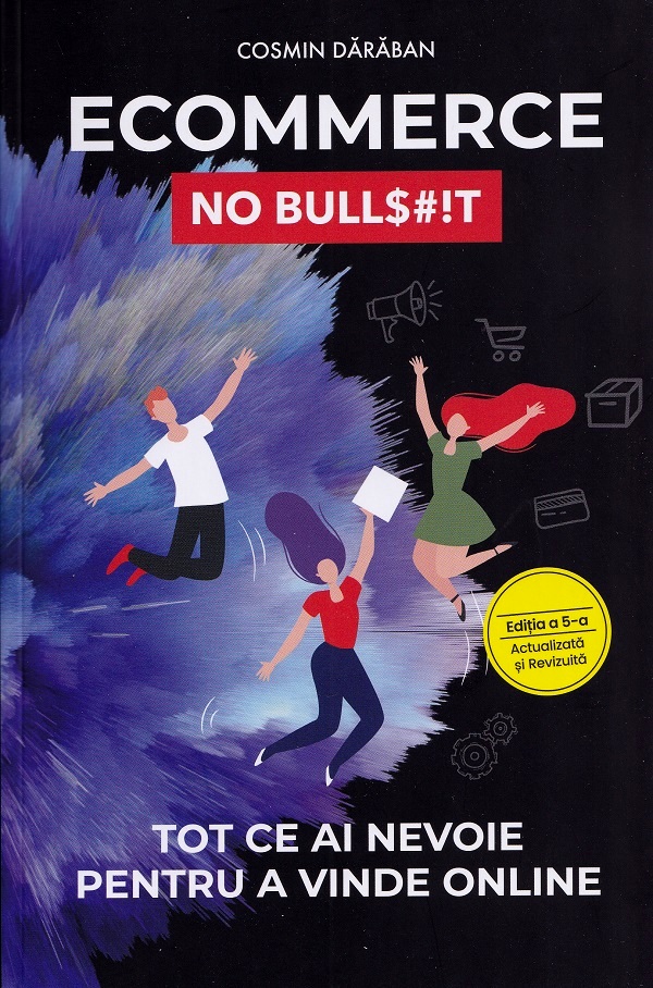 Ecommerce. No Bullshit - Cosmin Daraban