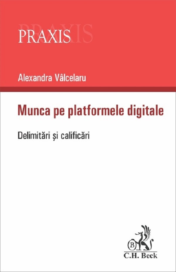 Munca pe platformele digitale. Delimitari si clarificari - Alexandra Valcelaru