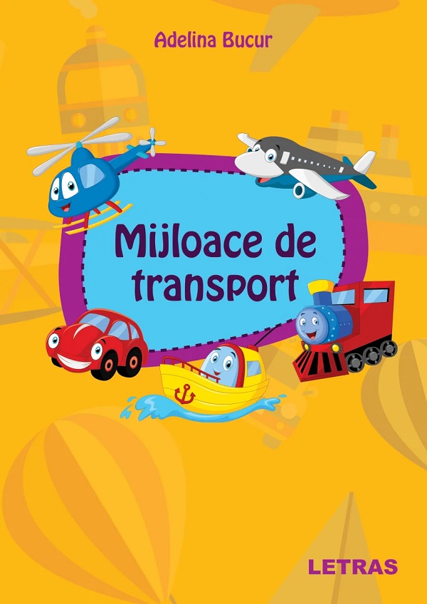 Mijloace de transport - Adelina Bucur