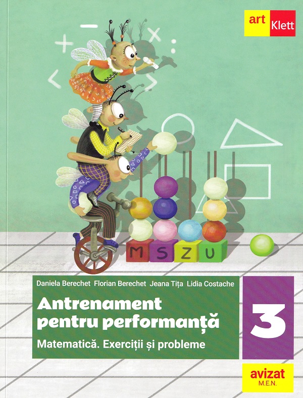 Matematica. Antrenament pentru performanta - Clasa 3 - Daniela Berechet, Florian Berechet, Jeana Tita, Lidia Costache