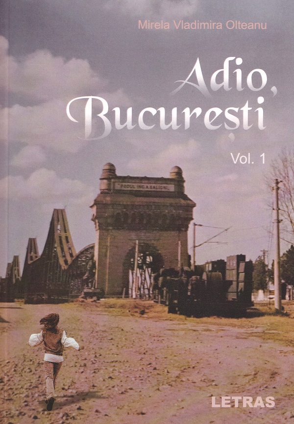 Adio, Bucuresti Vol.1 - Mirela Vladimira Olteanu