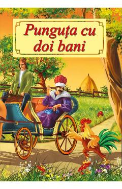 Poza produsului Punguta cu doi bani - Ion Creanga