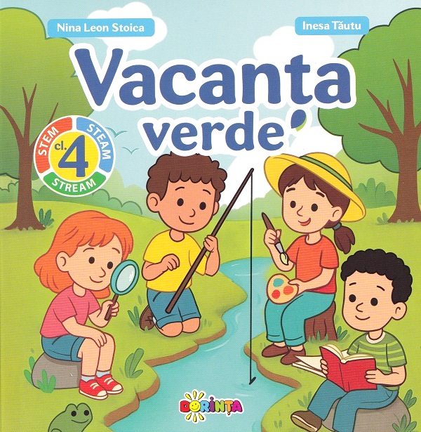 Vacanta verde - Clasa 4 - Nina Leon Stoica, Inesa Tautu
