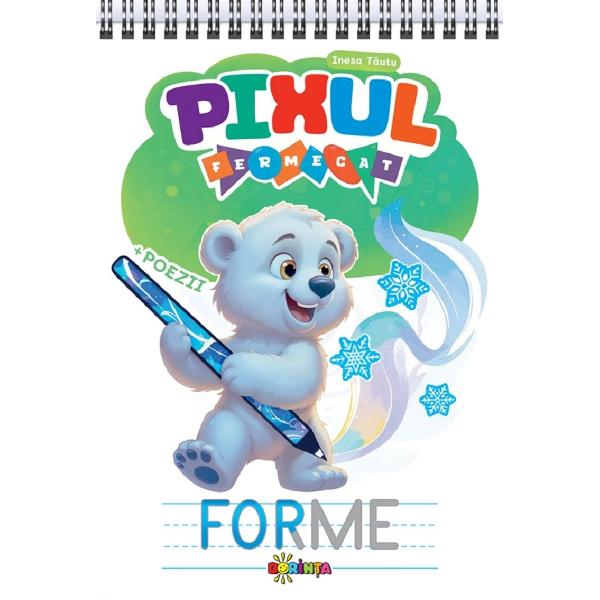 Pixul fermecat. Forme - Inesa Tautu