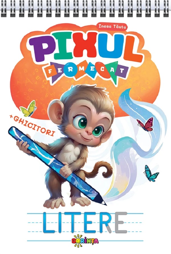 Pixul fermecat. Litere - Inesa Tautu