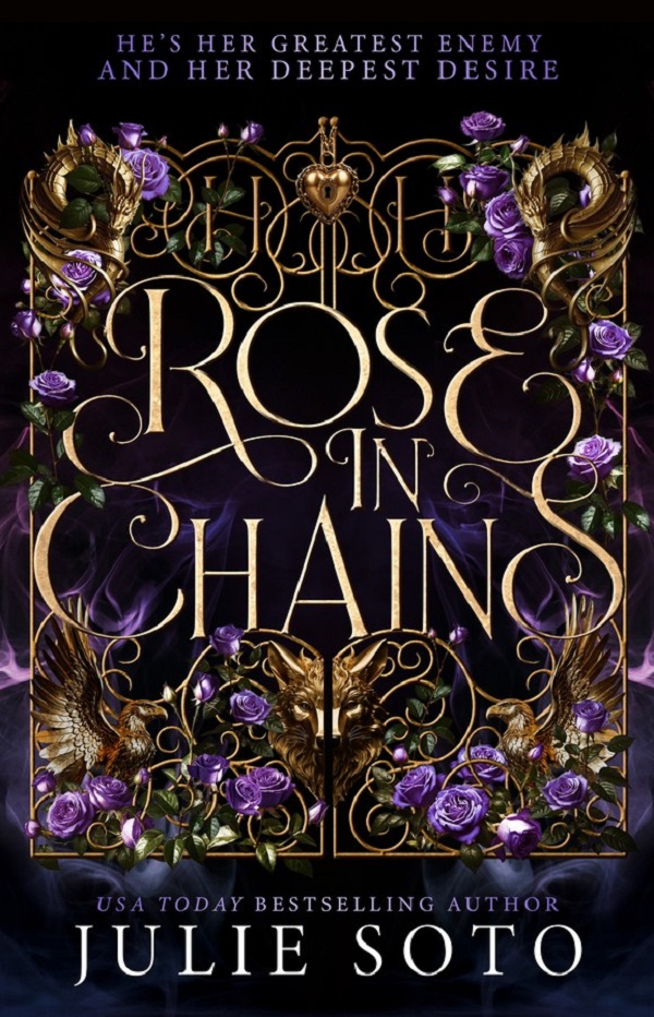 Rose in Chains - Julie Soto