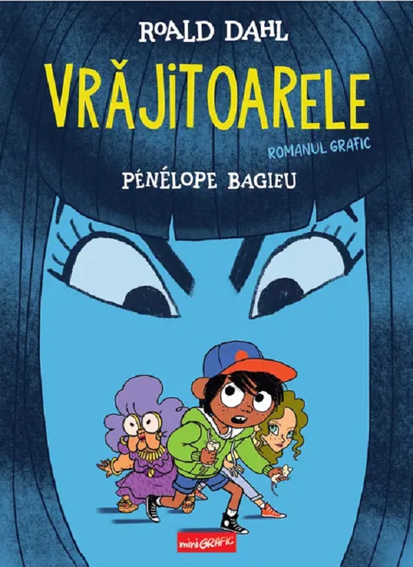 Vrajitoarele. Romanul grafic - Roald Dahl
