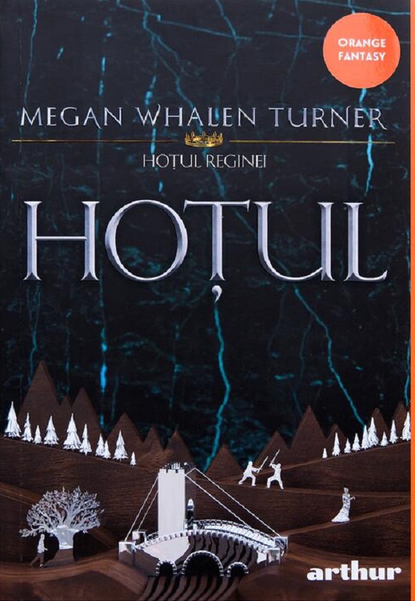 Hotul. Seria Hotul reginei Vol.1 - Megan Whalen Turner