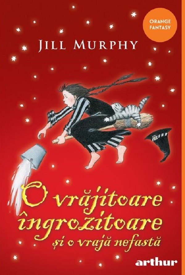 O vrajitoare ingrozitoare si o vraja nefasta - Jill Murphy