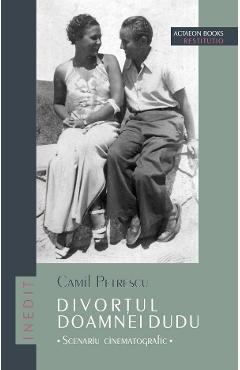 Poza produsului Divortul doamnei Dudu - Camil Petrescu