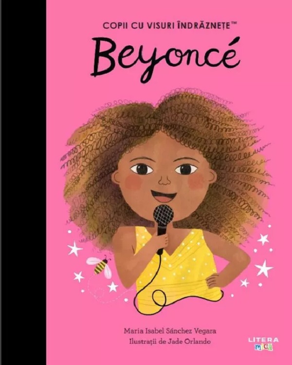 Beyonce. Copii cu visuri indraznete - Maria Isabel Sanchez Vegara