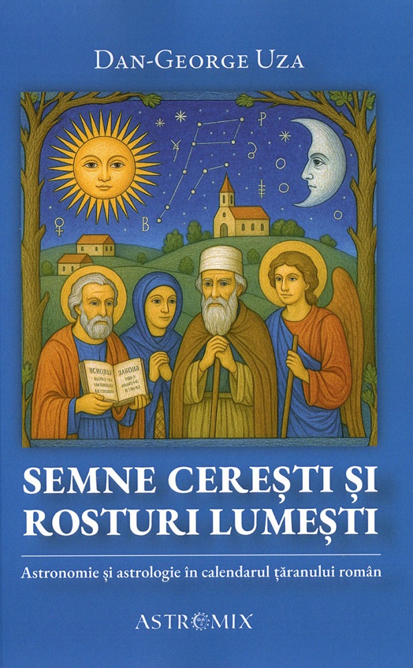 Semne ceresti si rosturi lumesti - Dan-George Uza