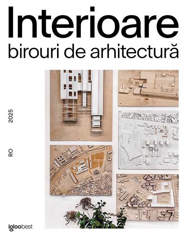 Interioare: Birouri de arhitectura din Romania 2025