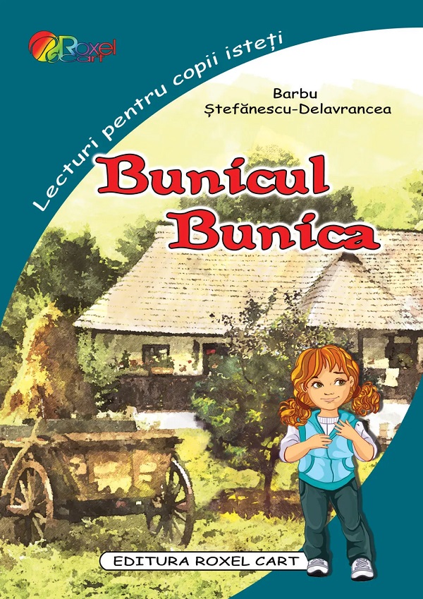 Bunicul. Bunica -  Barbu Stefanescu-Delavrancea