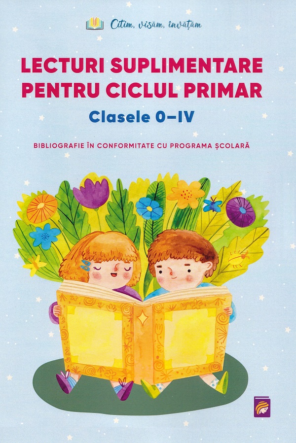 Lecturi suplimentare pentru ciclul primar - Clasele 0-4