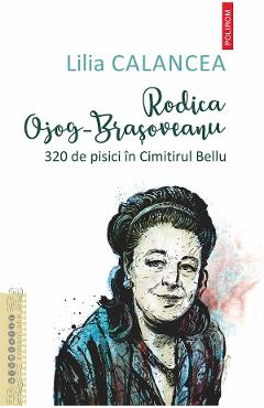 Poza produsului eBook Rodica Ojog-Brasoveanu. 320 de pisici in Cimitirul Bellu - Lilia Calancea