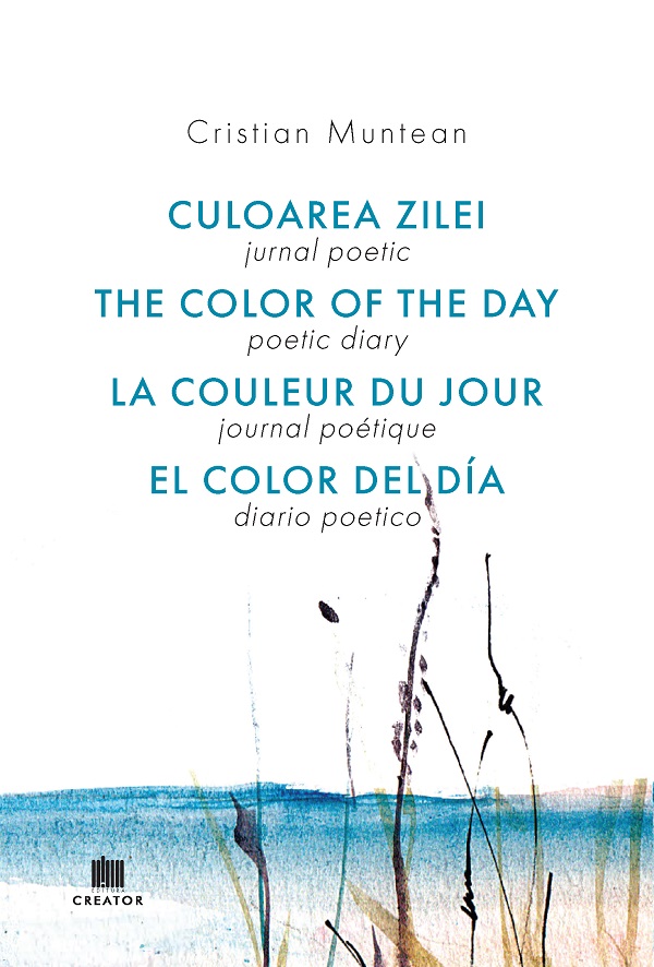 Jurnal poetic. Culoarea zilei - Cristian Muntean