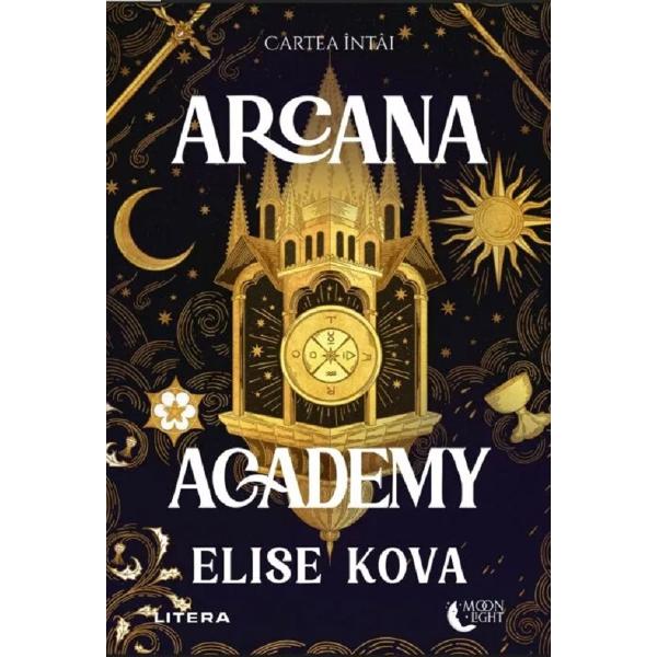 Arcana Academy. Seria Arcana Academy Cartea 1 - Elise Kova