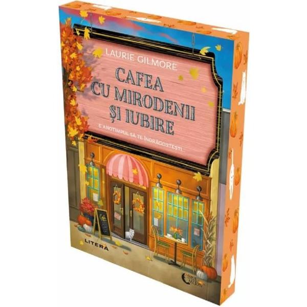 Cafea cu mirodenii si iubire - Laurie Gilmore