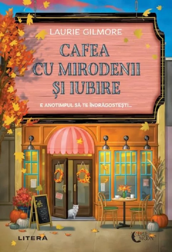 Cafea cu mirodenii si iubire - Laurie Gilmore