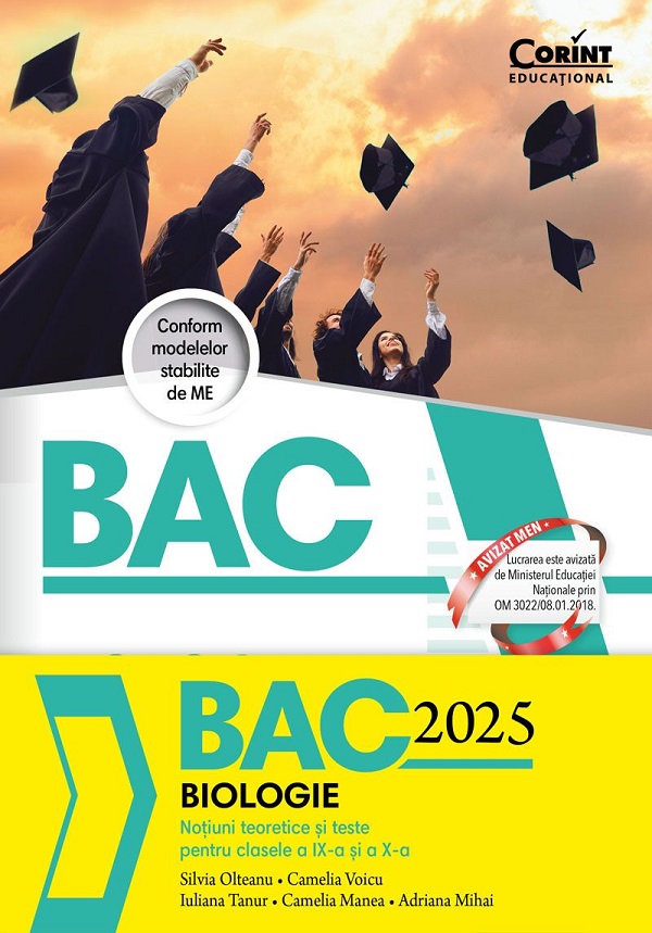 Bacalaureat 2025. Biologie - Clasele 9-10 - Silvia Olteanu, Camelia Voicu, Iuliana Tanur, Camelia Manea, Adriana Mihai