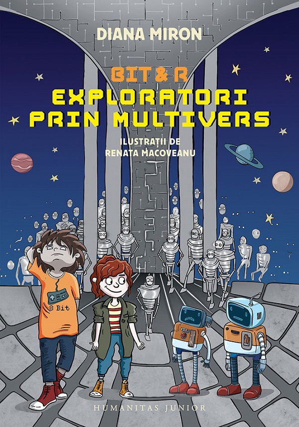 Bit si R. Exploratori prin multivers - Diana Miron