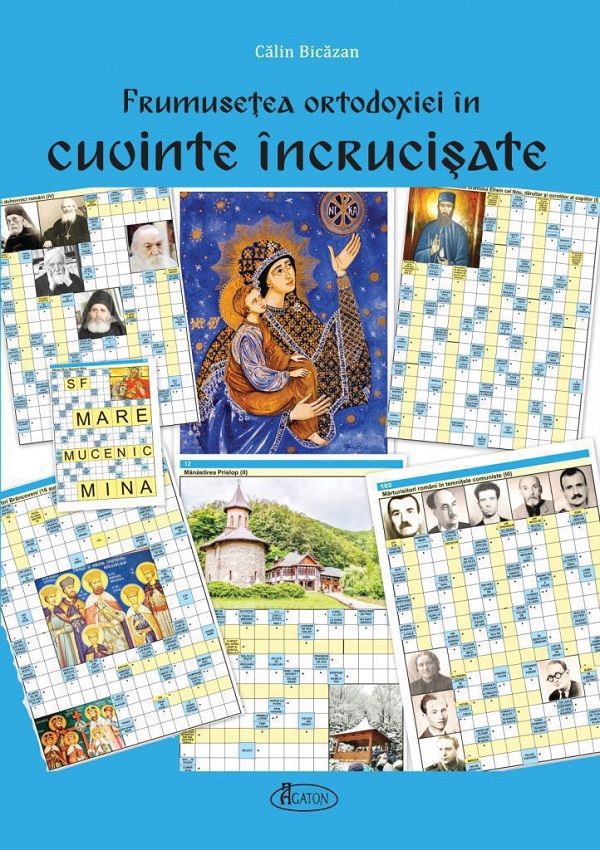 Frumusetea ortodoxiei in cuvinte incrucisate - Calin Bicazan