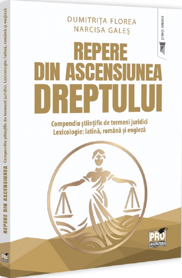 Repere din ascensiunea dreptului - Dumitrita Florea, Narcisa-Maria Gales