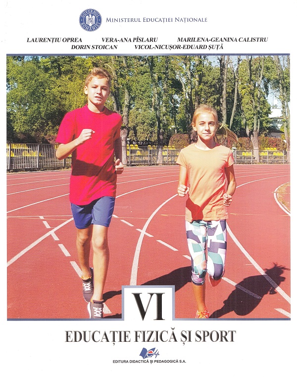 Educatie fizica si sport - Clasa 6 - Manual - Laurentiu Oprea, Vera-Ana Pislaru, Marilena-Geanina Calistru, Dorin Stoican, Vicol-Nicusor-Eduard Suta