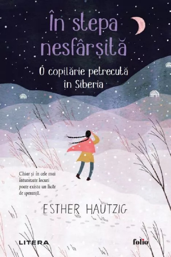 In stepa nesfarsita. O copilarie petrecuta in Siberia - Esther Hautzig