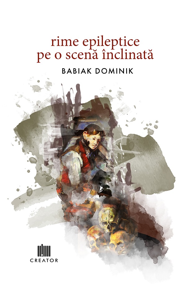 Rime epileptice pe o scena inclinata - Babiak Dominik