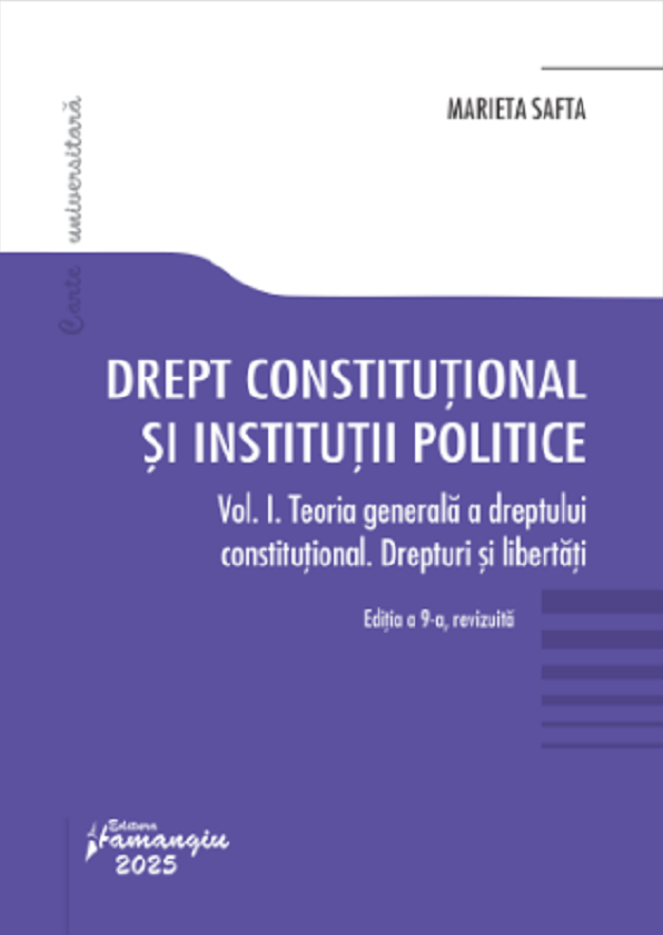Drept constitutional si institutii politice Vol.1 Ed.9 - Marieta Safta