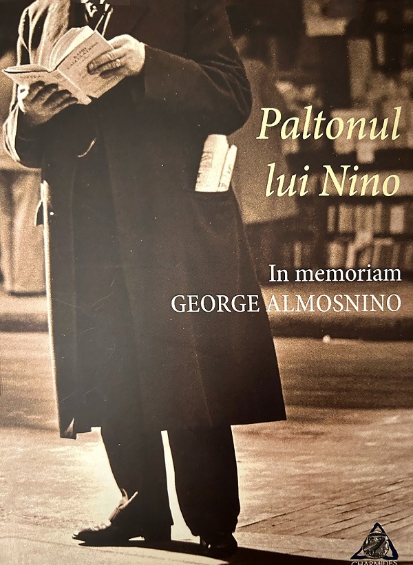 Paltonul lui Nino. In memoriam George Almosnino